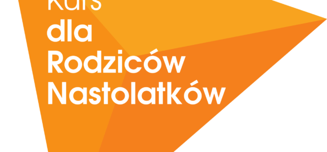 Kurs dla Rodziców Nastolatków