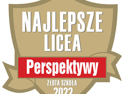 Obroniliśmy Złotą Tarczę w Rankingu Liceów Ogólnokształcących Perspektywy 2022!