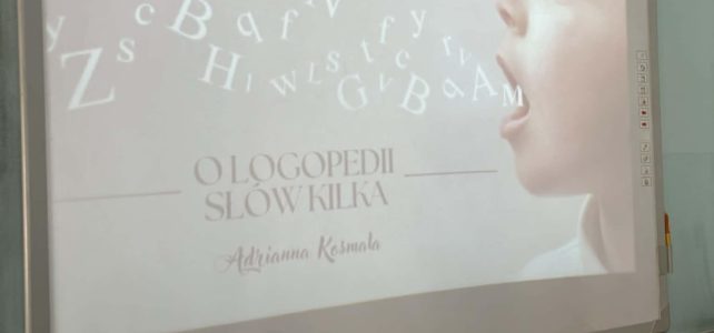 Logopedia- dlaczego warto
